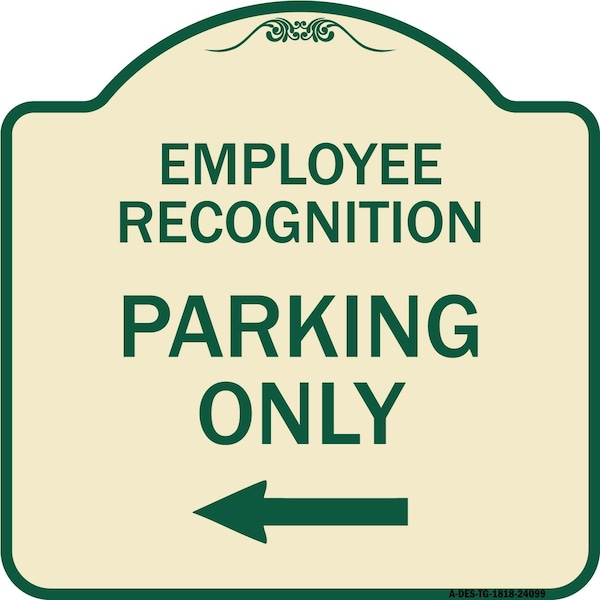 Signmission Employee Recognition Parking W/ Left Arrow Heavy-Gauge Aluminum Sign, 18" x 18", TG-1818-24099 A-DES-TG-1818-24099 - main